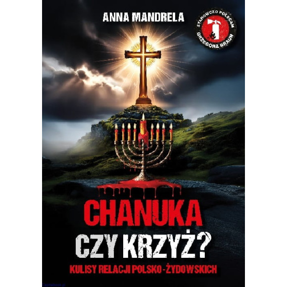 Chanuka czy krzyż? Kulisy relacji polsko-żydowskich - Anna Mandrela
