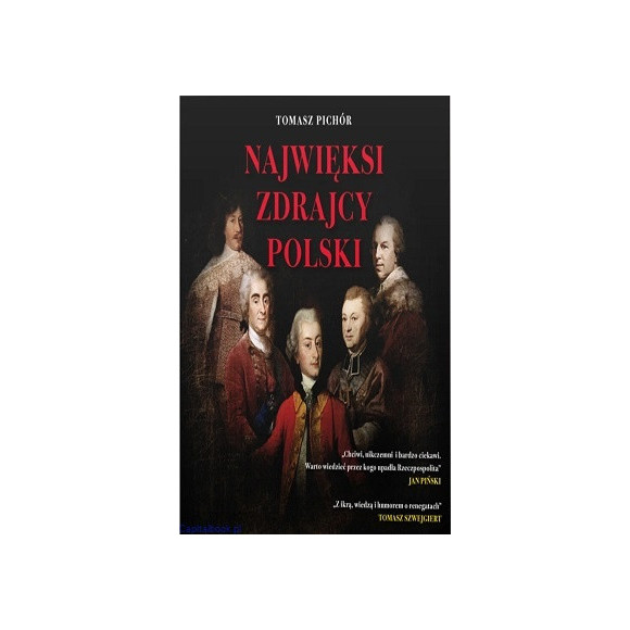 Najwięksi zdrajcy Polski - Tomasz Pichór