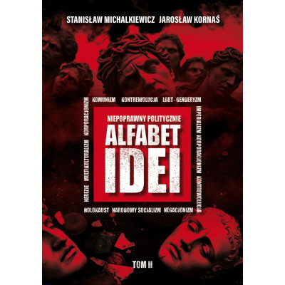 Alfabet idei. Tom II - Stanisław Michalkiewicz, Jarosław Kornaś