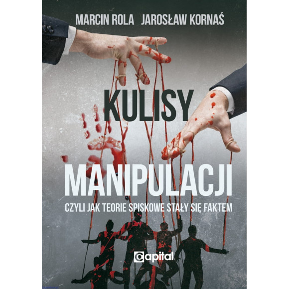 KULISY MANIPULACJI JAK TEORIE SPISKOWE STAŁY SIĘ FAKTEM MARCIN