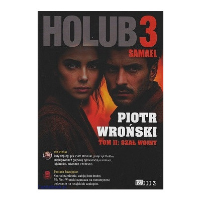 Holub 3. Samael. Tom 2. Szał wojny - Piotr Wroński