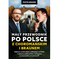 Mały przewodnik po Polsce z Choromańskim i Braunem - Piotr Heszen