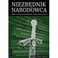 Niezbędnik narodowca - ABC nowoczesnego nacjonalizmu