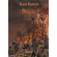 Bracia - Karol Bunsch