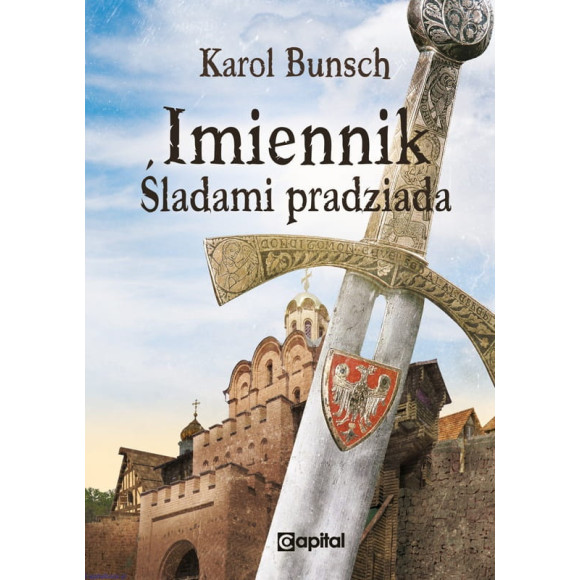 Imiennik: Śladami pradziada - Karol Bunsch