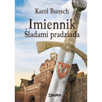 Imiennik: Śladami pradziada - Karol Bunsch
