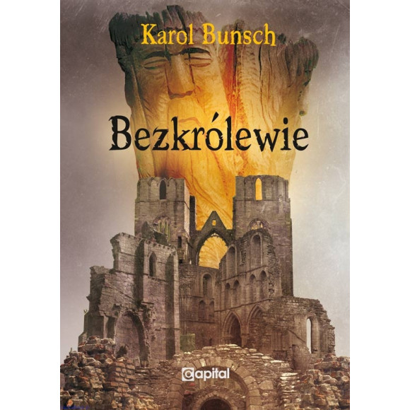 Bezkrólewie - Karol Bunsch
