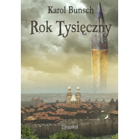 Rok tysięczny - Karol Bunsch