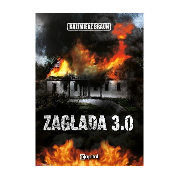 Zagłada 3.0 - Kazimierz Braun