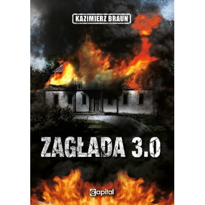 Zagłada 3.0 - Kazimierz Braun