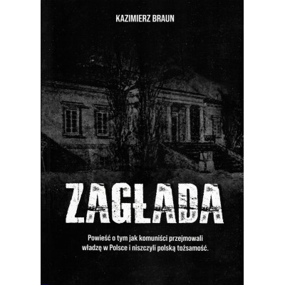 Zagłada - Kazimierz Braun