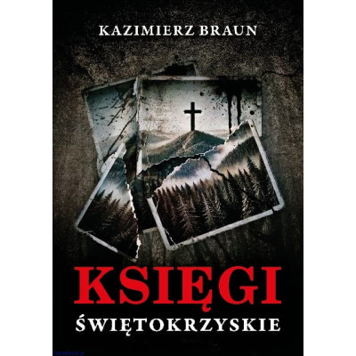 Księgi świętokrzyskie - Kazimierz Braun