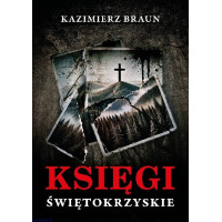 Księgi świętokrzyskie - Kazimierz Braun