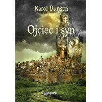 Ojciec i syn - Karol Bunsch