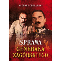 Sprawa generała Zagórskiego. Zabójstwo prawie doskonałe - Andrzej Ceglarski
