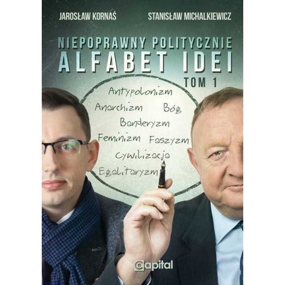 Alfabet Idei - Stanisław Michalkiewicz, Jarosław Kornaś