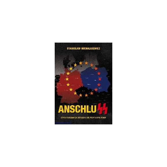 AnschluSS - Stanisław Michalkiewicz