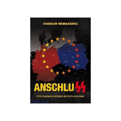 AnschluSS - Stanisław Michalkiewicz