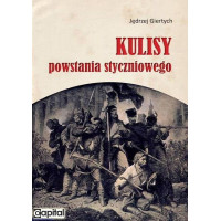 Kulisy powstania styczniowego- Jędrzej Giertych