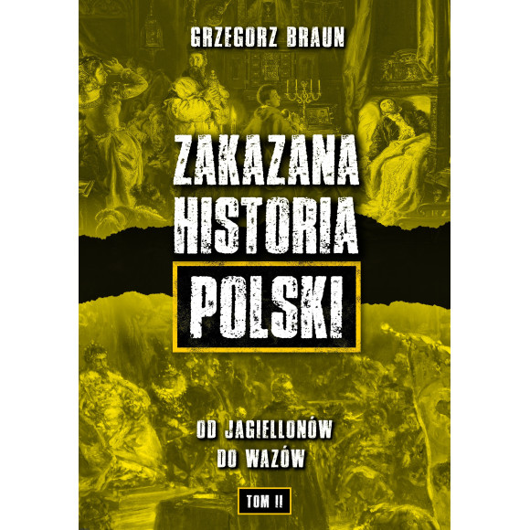 Zakazana historia Polski - Grzegorz Braun Tom II, Jarosław Kornaś