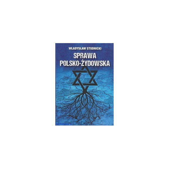 Sprawa Polsko-Żydowska - Władysław Studnicki