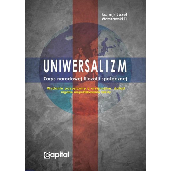Uniwersalizm. Zarys narodowej filozofii społecznej - ks. mjr Józef Warszawski TJ