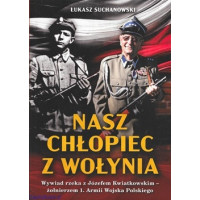 Nasz chłopiec z Wołynia - Łukasz Suchanowski