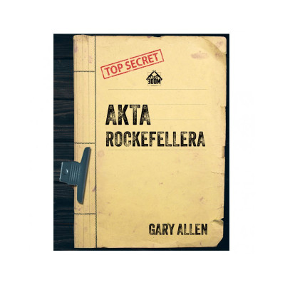 Akta Rockefellera - Gary Allen