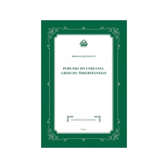 Pobudki do unikania grzechu śmiertelnego - Mikołaj Łęczycki TJ