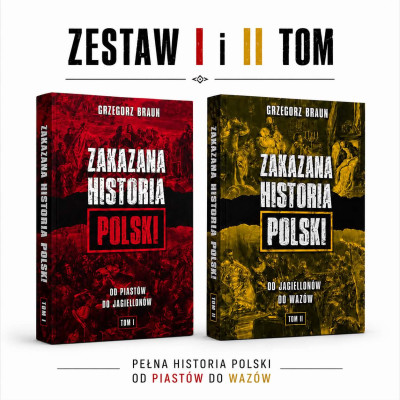 Zakazana Historia Polski ZESTAW I i II TOM Grzegorz Braun