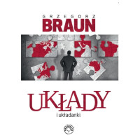 Układy i układanki - Grzegorz Braun