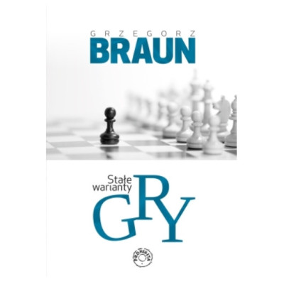 Stałe warianty gry - Grzegorz Braun