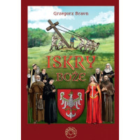 Iskry Boże, czyli polskie drogi do świętości - Grzegorz Braun