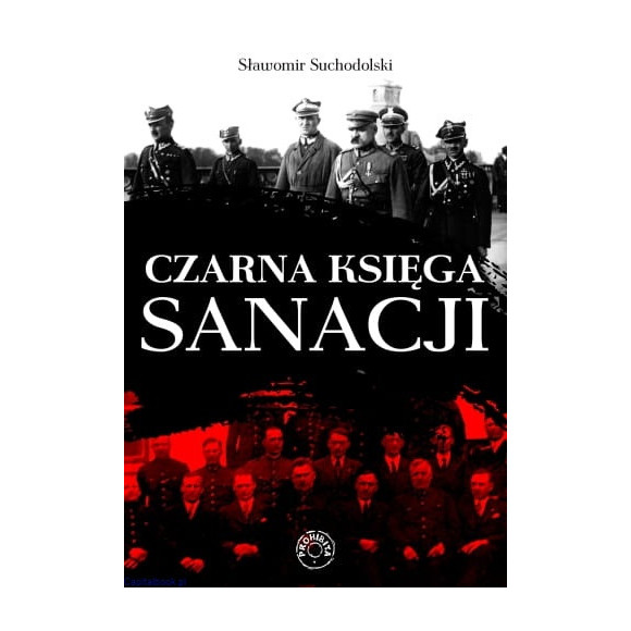 Czarna księga sanacji - Sławomir Suchodolski