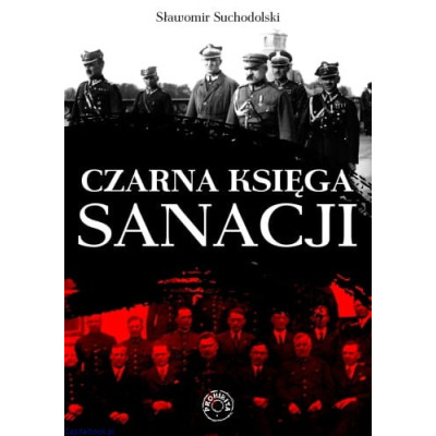Czarna księga sanacji - Sławomir Suchodolski