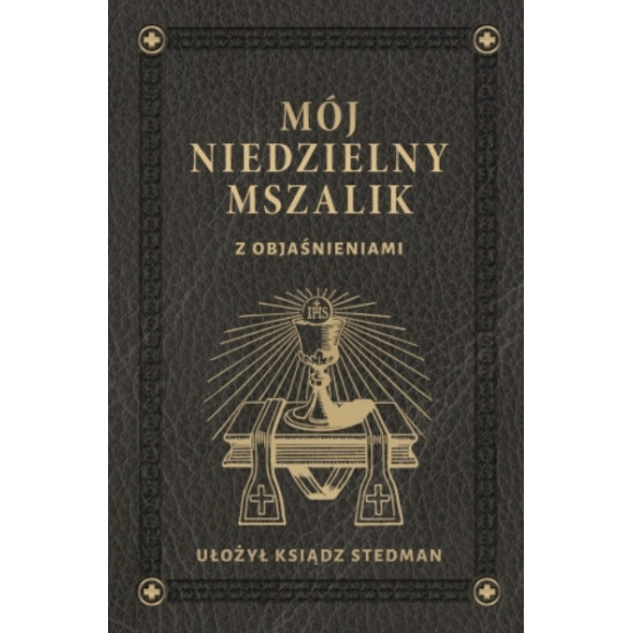 Mój niedzielny mszalik - Ks. Józef Stedman