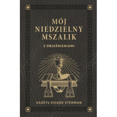 Mój niedzielny mszalik - Ks. Józef Stedman