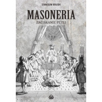 Masoneria. Zaciskanie pętli - Stanisław Krajski