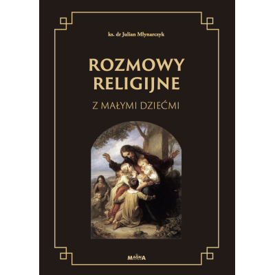Rozmowy religijne z małymi dziećmi