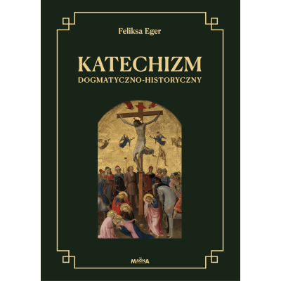 Katechizm dogmatyczno-historyczny
