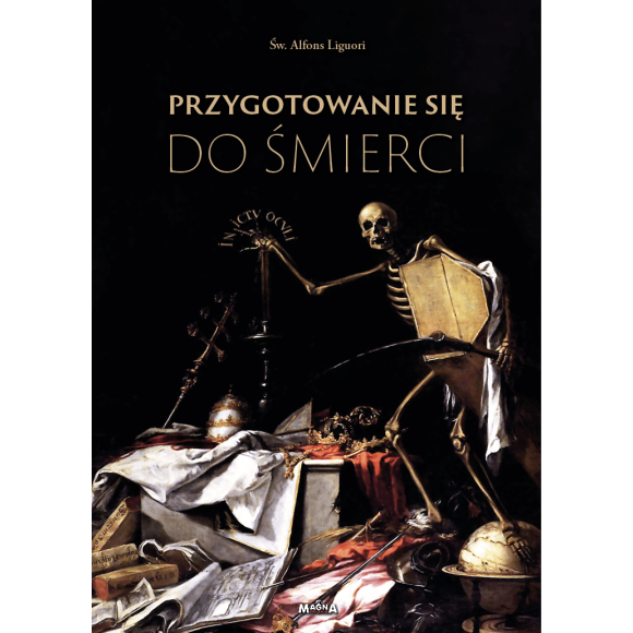 Przygotowanie się do śmierci – Św. Alfons Liguori