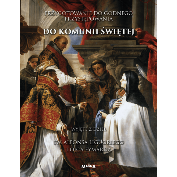 Przygotowanie do godnego przystępowania do Komunii Świętej