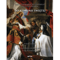 Przygotowanie do godnego przystępowania do Komunii Świętej
