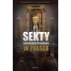 Sekty judeochrześcijańskie (i inne) w Polsce