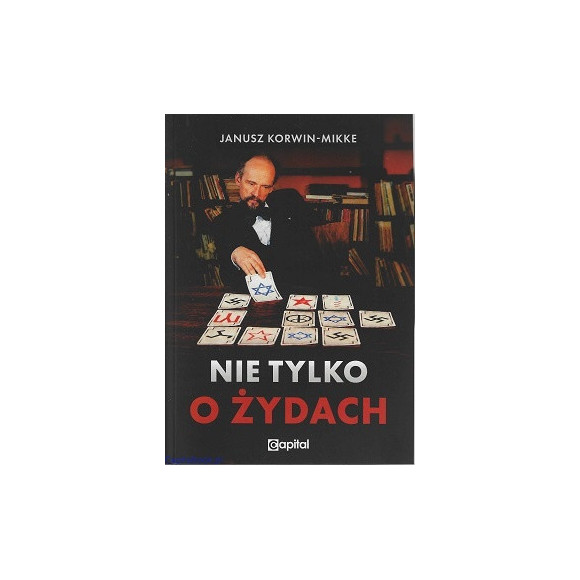 Nie tylko o Żydach - Janusz Korwin-Mikke