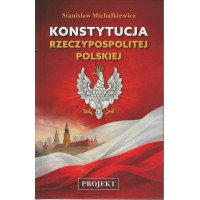 Konstytucja Rzeczypospolitej Polskiej - Stanisław Michalkiewicz
