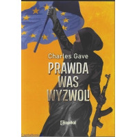 Prawda was wyzwoli - Charles Gave