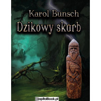 Dzikowy Skarb - Karol Bunsch