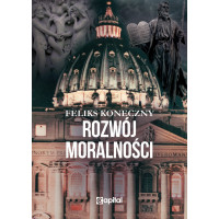 Rozwój moralności - Feliks Koneczny