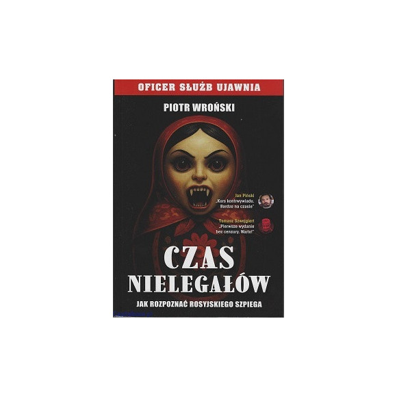 Czas nielegałów. Bez Cenzury - Piotr Wroński